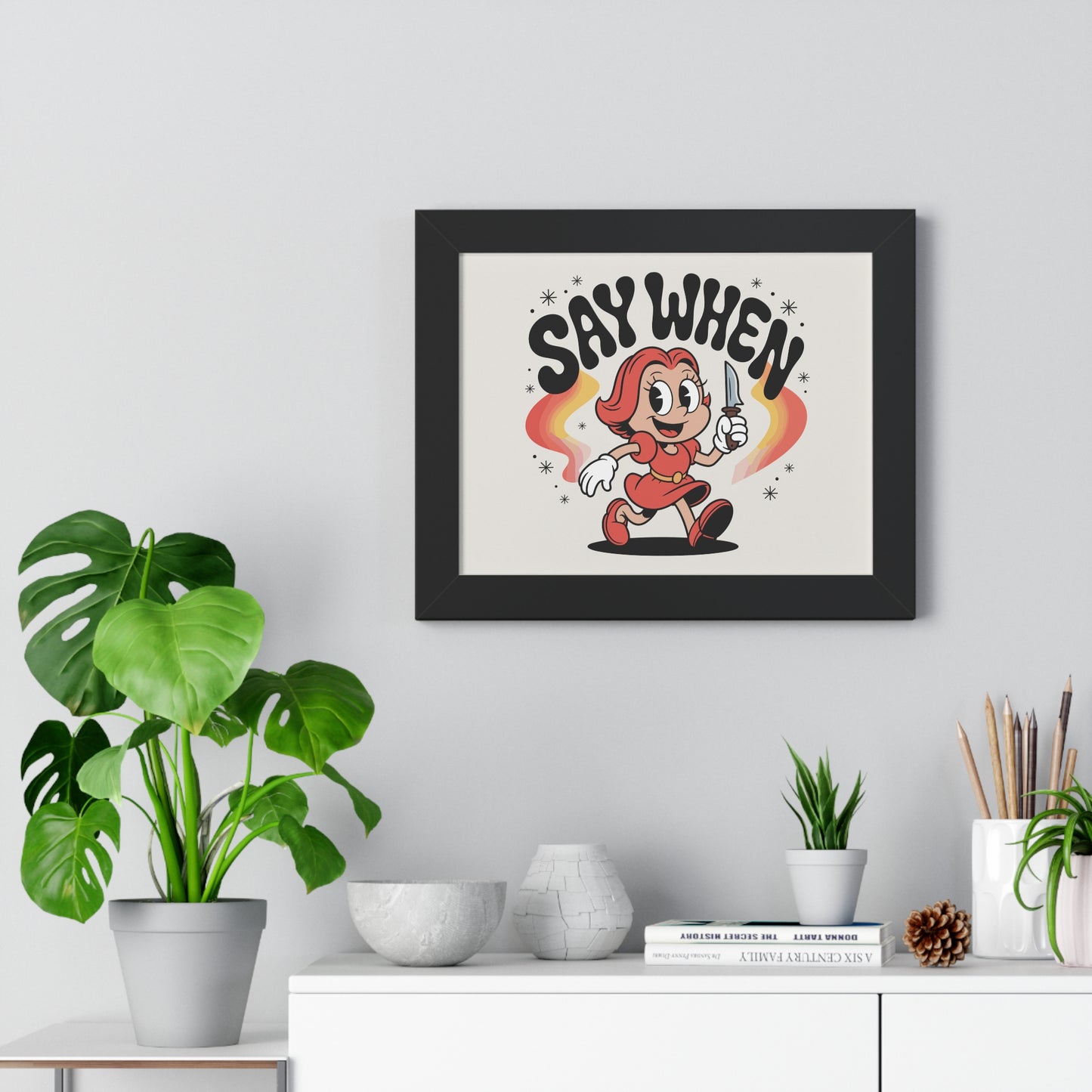 Miss Stabby Say When Wall Art Print Framed Poster