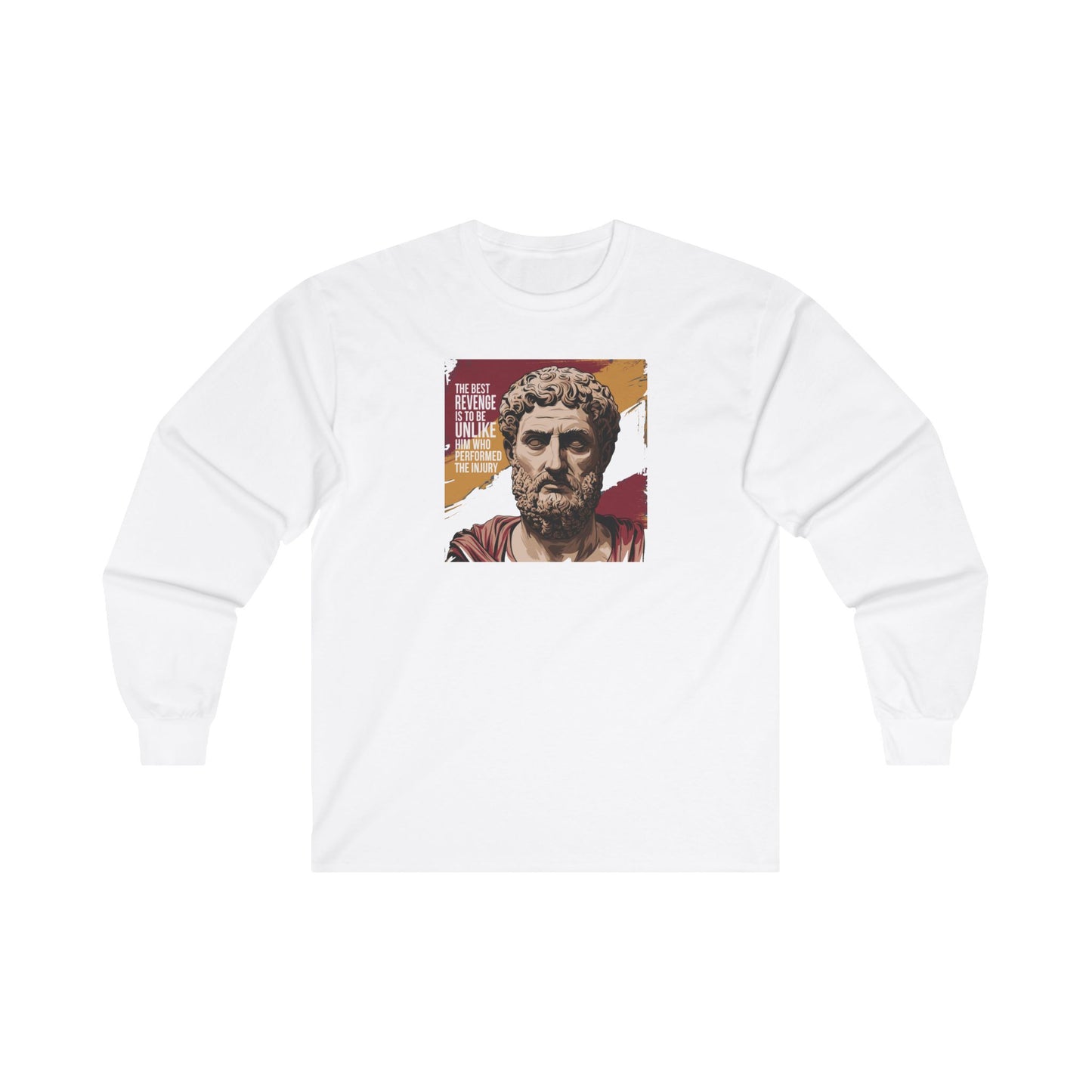 Marcus Aurelius Quote "The best revenge is to be unlike him who performed the injury"  Unisex Ultra Cotton Long Sleeve Tee