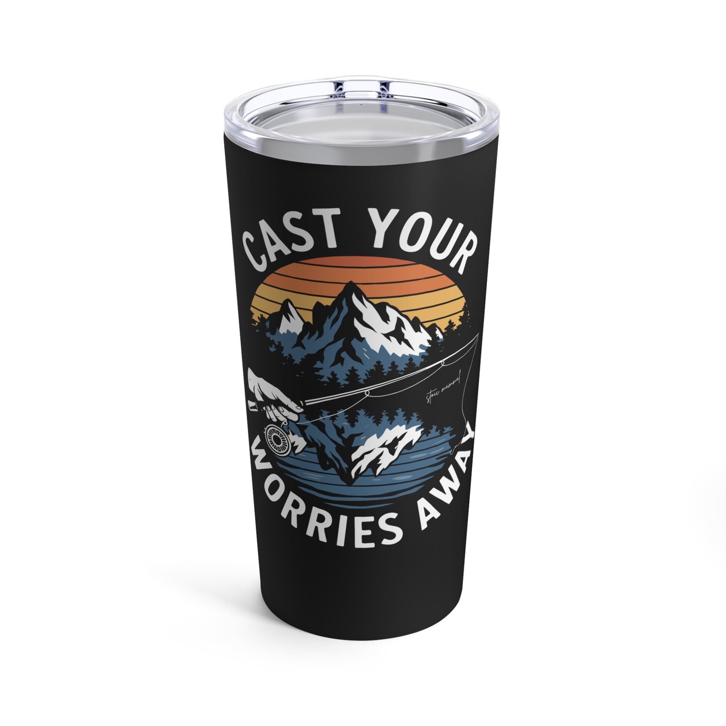 Cast Your Worries Away Stoic Mammal Tumbler 20oz