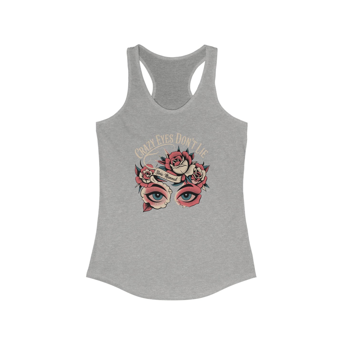 Crazy Eyes Don't Lie Tattoo Style Racerback Tank