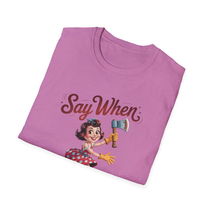 Grinny Ginny Say When T Shirt