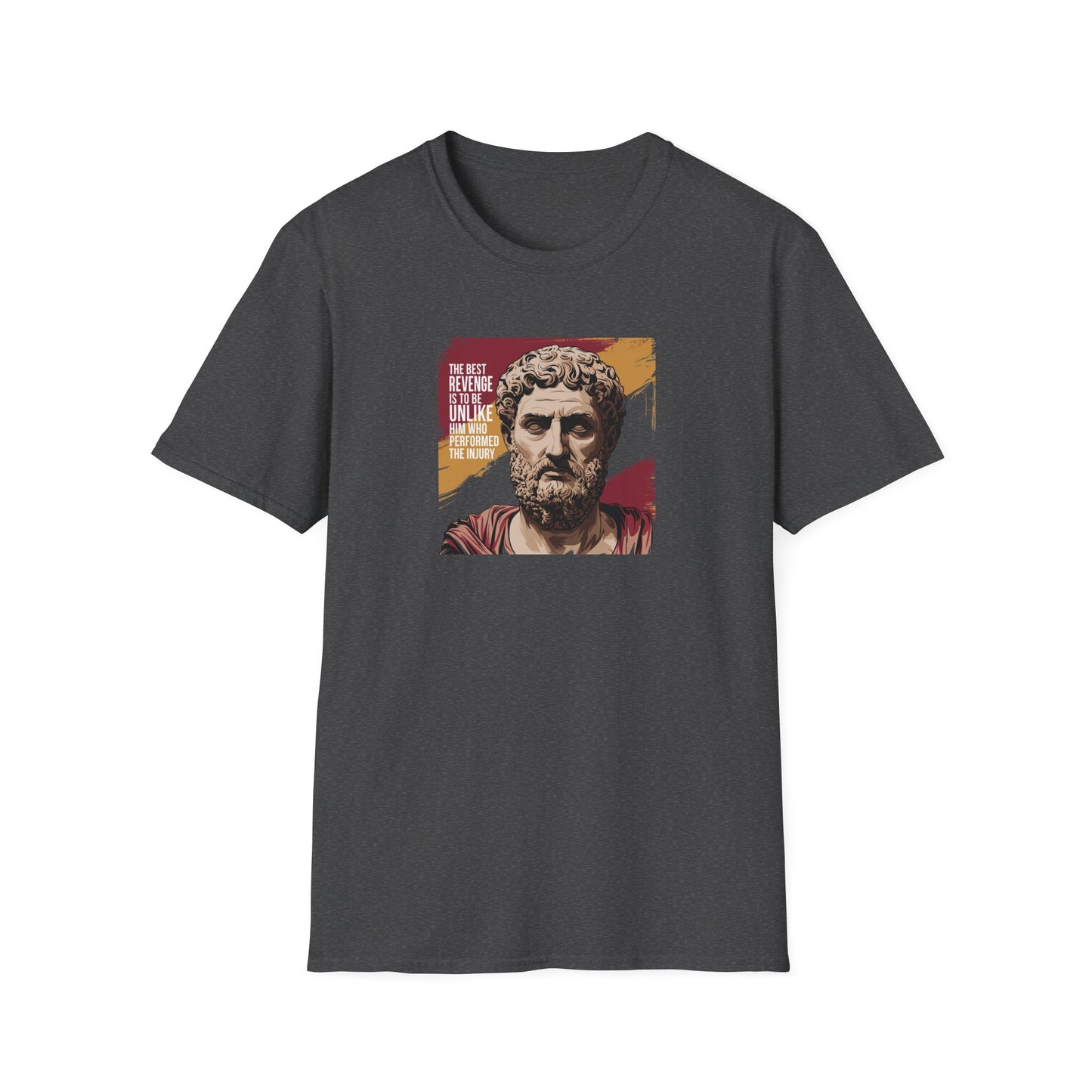 Marcus Aurelius Quote "The best revenge is to be unlike him who performed the injury" Unisex Softstyle T-Shirt