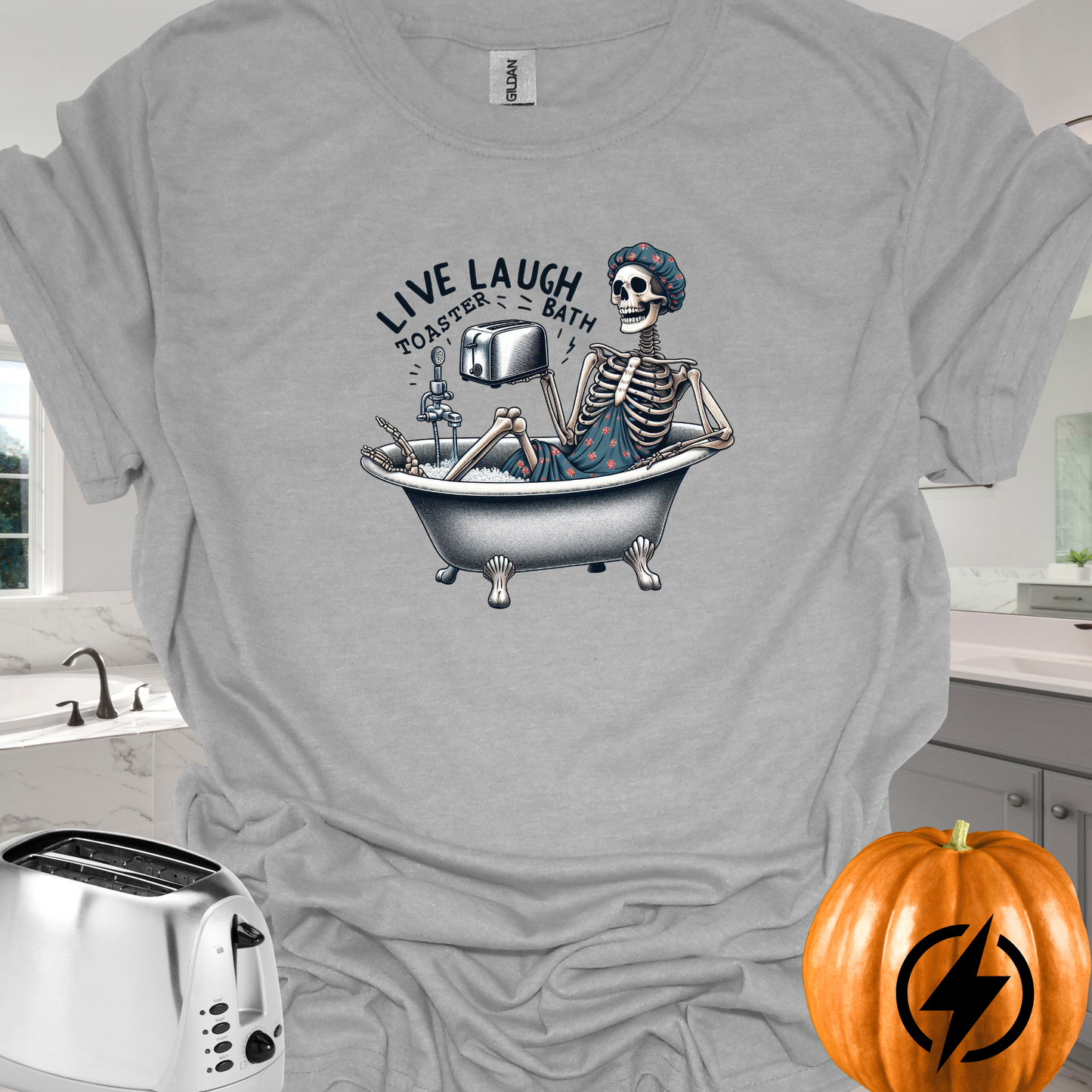 Live Laugh Toaster Bath Custom Skeleton T-Shirt