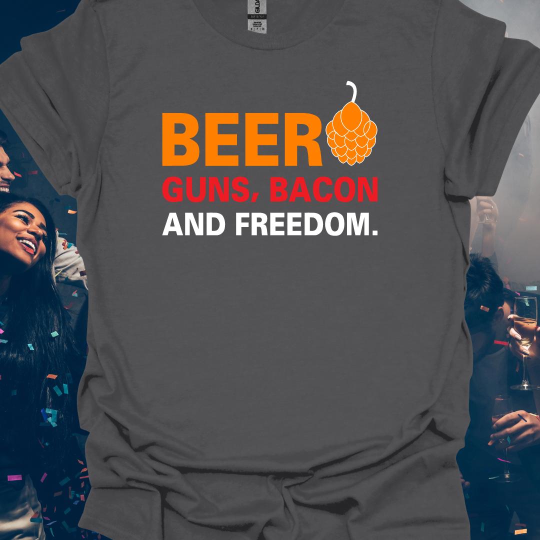 Beer Guns Bacon and Freedom T-Shirt