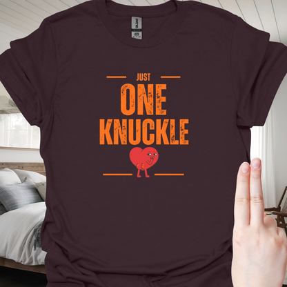 Just One Knuckle T-Shirt