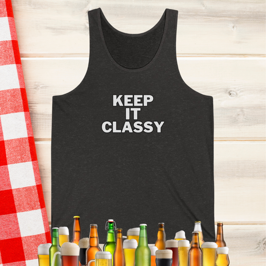 Keep It Classy Sleeveless Unisex Jersey Tank