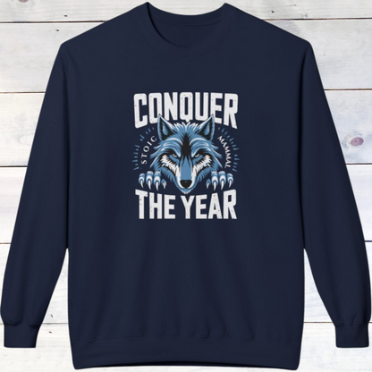 Stoic Wolf "Conquer the Year" Unisex Midweight Fleece Sweatshirt