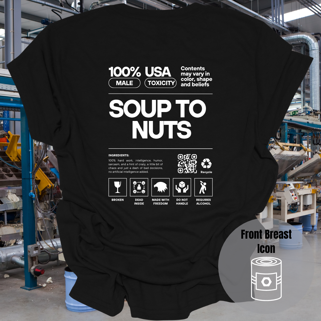 Soup To Nuts T-Shirt