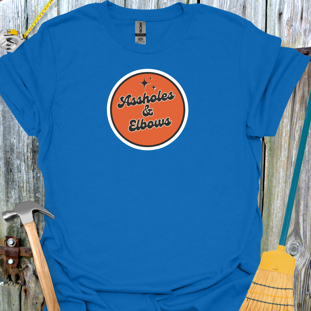 A**holes And Elbows Old Saying Retro T-Shirt