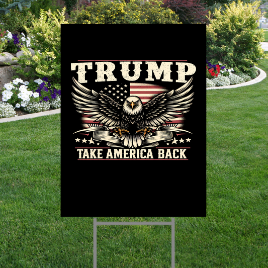 Trump Take America Back Yard Signs